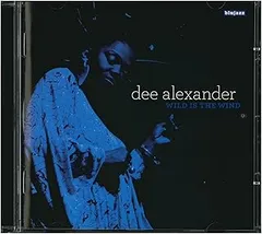 CD Dee Alexander Wild Is The Wind BJF03 Plus Loin Music /00110
