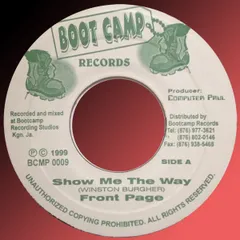7” Front Page / Admiral Tibet Show Me The Way / Kibba Yuh Mouth BCMP0009 Boot Camp Records /00080