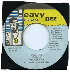7” Wickerman Red Eye NONE Heavy Dee /00080
