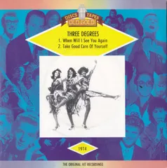 7” Three Degrees When Will I See You Again OG9307 Old Gold /00080
