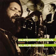 CD CLIFFORD JORDAN, KLAUS WEISS CLIFFORD JORDAN MEETS KLAUS WEISS JHM3617  /00110