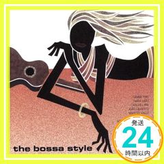 ザ・ボサ・スタイル [CD] オムニバス? セルジオ・メンデス? エリス・レジーナ? シルビア・テレス? ポッサ・トレス? カルロス・リラ? タンバ・トリオ? オス・カリオカス? ビニシウス? ナラ・レオン; ジョアン・ジルベルト_04