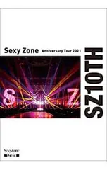 Blu-ray／Sexy Zone Anniversary Tour 2021 SZ10TH