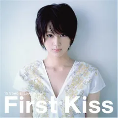 (CD)First Kiss-15 Special Love Songs - オムニバス／オムニバス、矢井田瞳、松任谷由