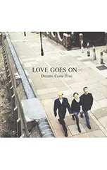 2026年最新】LOVE GOES ON… [ DREAMS COME TRUE ]の人気アイテム