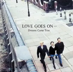 2026年最新】LOVE GOES ON… [ DREAMS COME TRUE ]の人気アイテム