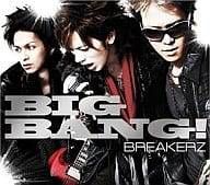 BIG BANG!(초회 한정판 B)(DVD 첨부) / BREAKERZ (CD)