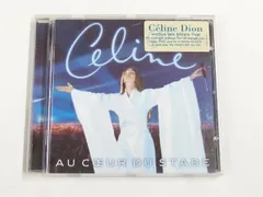 セリーヌ・ディオン／『オ・クール・デュ・スタード～スタジアム