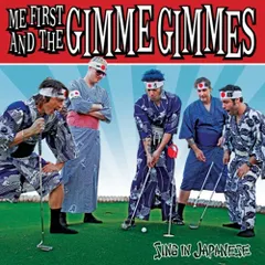CD Me First & The Gimme Gimmes Sing in Japanese FAT7762 Fat Wreck Chords /00110