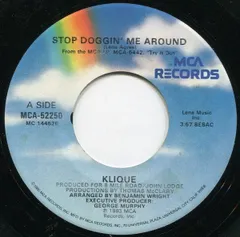 7” Klique Stop Doggin Me Around / Burning Hot MCA52250 MCA Records /00080