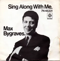 7” Max Bygraves Sing Along With Me 7N45331 Pye Records /00080
