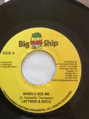 7” Leftside & Esco / Bugle When U See Me / That`s Nothing  NONE Big Ship /00080