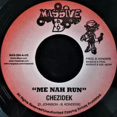 7” Chezidek / Million Stylez Me Nah Run / Call His Name MAS294 Massive B /00080