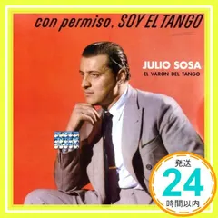 【激安】Con Permiso Soy El Tango [CD] Sosa， Julio_02