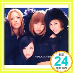 Feel so right [CD] MAX? 海老根祐子? shungo.? Cobra Endo? Takehiro Kawabe; MAX_02