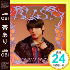 【帯あり】BLAST (初回限定メンバーソロ盤　TETTA Ver.) [CD] ONE N’ ONLY_09