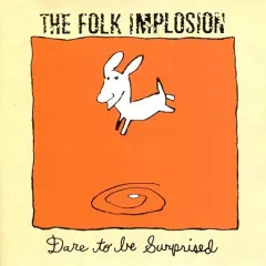 【中古】輸入洋楽CD THE FOLK IMPLOSION / Dare To Be Surprised[輸入盤]