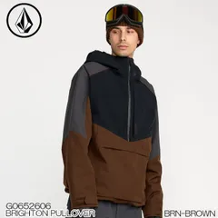スノーウェア ボルコム VOLCOM G0652606 BRIGHTON PULLOVER ブライトンプルオーバー BRN 日本正規品 25-26 スノーボード ジャケット