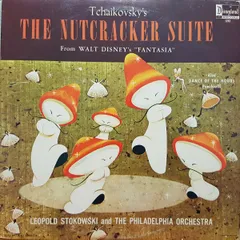 LP Pyotr Ilyich Tchaikovsky , Ami The Nutcracker Suite From Walt Disneys ”Fantasia” / 1243 Disneyland /00260