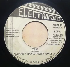 7” Candy Man & Fuzzy Jones Taxi NONE Electroforce /00080