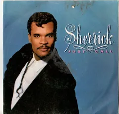 7” Sherrick Just Call / Im Scared a You W8380 Warner Bros. Records /00080