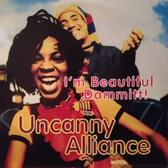 12” Uncanny Alliance Im Beautiful Dammitt! 3145804111 A&M /00250