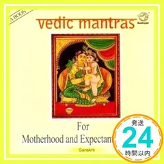 Vedic Mantras for Motherhood and Expectant Mothers [CD]_02 アウトレット