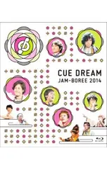 Blu-ray／CUE DREAM JAM-BOREE 2014