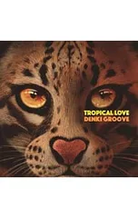 CD／電気グルーヴ／【CD+DVD】TROPICAL LOVE 初回生産限定盤