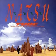 N・A・T・S・U / TUBE / 10thオリジナルアルバム / J-POP / ロック / CD