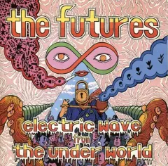 【中古】邦楽CD the futures / electric wave from the under world