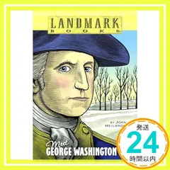 【即納】Meet George Washington (Landmark Books) Heilbroner， Joan_03