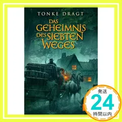 Das Geheimnis des siebten Weges: Abenteuer-Roman [ペーパーバック] D アウトレット