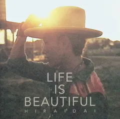 Life is Beautiful / 平井 大 (CD)のサムネイル