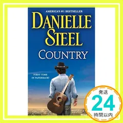 中古 Country: A Novel [マスマーケット] Steel， Danielle_02 即納
