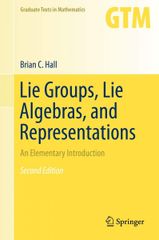 Lie Groups Lie Algebras and Representations: An Elementary Introduction (Graduate Texts in Mathematics)