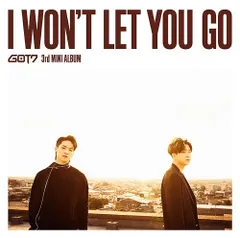 ◇ガットセブン/GOT7/I WON'T LET YOU GO [DVD付初回限定盤 B (JB & ヨンジェ ユニット盤)]/ESCL5170