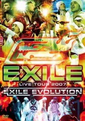 EXILE LIVE TOUR 2007 EXILE EVOLUTION(2枚組) [DVD] / EXILE / 全国ツアー(横浜アリーナ公演完全収録) / 「EVOLUTION」「Everything」「道」他 / DVD