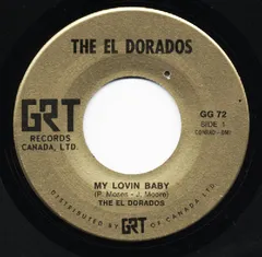 7” El Dorados / Bobby Day My Lovin Baby / Over & Over GG72 	GRT /00080