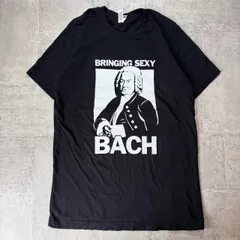 O-1341 Bringing Sexy Bach バッハ グラフィックプリントTシャツ サイズS