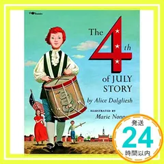 The Fourth of July Story Dalgliesh， Alice; Nonnast， Marie_02 送料無料