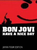 Bon Jovi Have A Nice Day ジャパン・ツアー・エディション - メルカリ