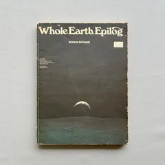 ①ホール アース エピローグ サブカル ジョブズ ビンテージ Whole Earth Epilog -access to tools ｜ ホール・アース・エピローグ