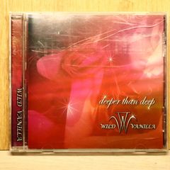 中古CD★/WILD VANILLA■ deeper than deep 【WVCD001/+++++++Q73034】Q73034
