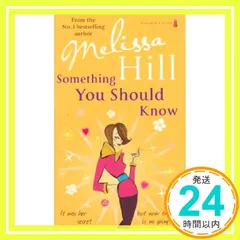 【期間限定】Something You Should Know Hill， Melissa_03