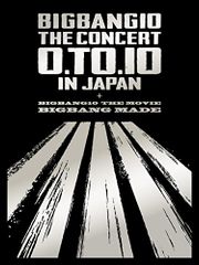 BIGBANG10 THE CONCERT : 0.TO.10 IN JAPAN + BIGBANG10 THE MOV