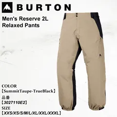 XXLサイズのみ スノーウェア バートン Burton Men's Reserve 2L Relaxed Pants リザーブ ツーエル リラックスト パンツ 25-26 メンズ 日本正規品