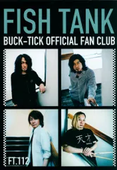 BUCK-TICK FC会報 FISH TANK FT.112のサムネイル