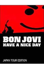 BON JOVI HAVE A NICE DAY ジャパンツアー ポスター BON JOVI HAVE A NICE DAY JAPAN TOUR DVD - メルカリ