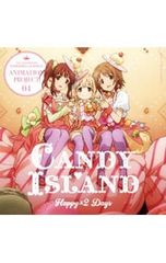 CD/CANDY ISLAND/[아이돌 마스터 신데렐라 걸즈]THE IDOLM[@]STER CINDERELLA GIRLS ANIMATION PROJECT 04 Happy×2 Days